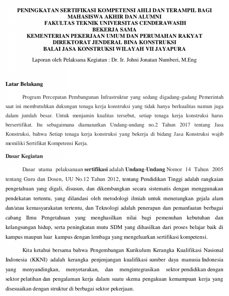 PENINGKATAN SERTIFIKASI KOMPETENSI AHLI DAN TERAMPIL BAGI MAHASISWA AKHIR DAN ALUMNI FT UNCEN KERJASAMA KEMENTERIAN PUPR DIRJEN BINA KONSTRUKSI BALAI JASA KONSTRUKSI WIL VII JAYAPURA