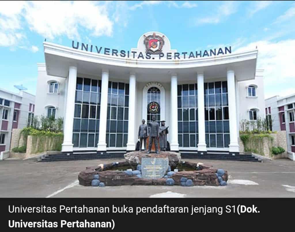 UNIVERSITAS PERTAHANAN BUKA PENDAFTARAN S1, BEBAS BIAYA KULIAH